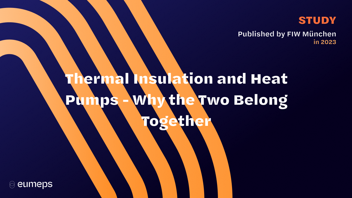 Thermal Insulation and Heat Pumps - Why the two Belong Together